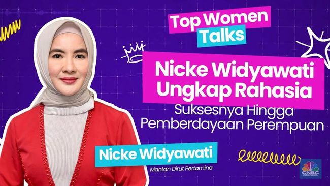 6 Tahun Nahkodai Raksasa Migas RI, Ini Rahasia Sukses Nicke Widyawati