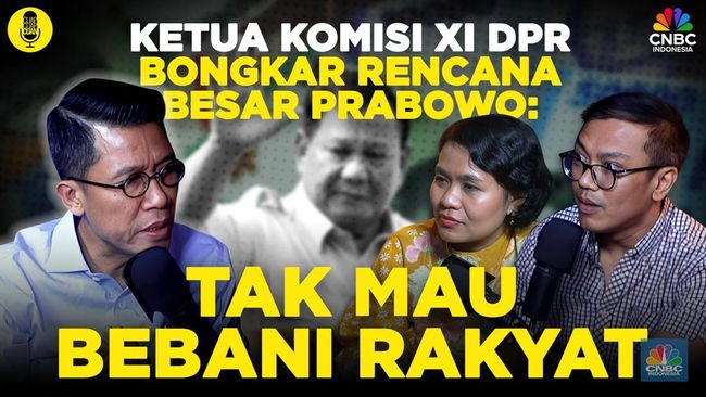 (Part 1) Ketua Komisi XI DPR Bongkar Rencana Besar Prabowo